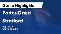 Porter-Gaud  vs Stratford  Game Highlights - Aug. 25, 2022