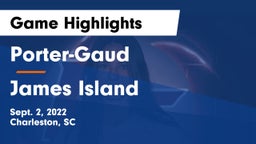 Porter-Gaud  vs James Island  Game Highlights - Sept. 2, 2022