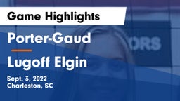 Porter-Gaud  vs Lugoff Elgin  Game Highlights - Sept. 3, 2022