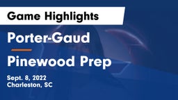 Porter-Gaud  vs Pinewood Prep  Game Highlights - Sept. 8, 2022