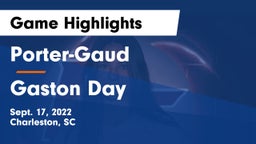 Porter-Gaud  vs Gaston Day Game Highlights - Sept. 17, 2022