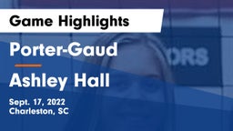 Porter-Gaud  vs Ashley Hall Game Highlights - Sept. 17, 2022