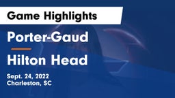 Porter-Gaud  vs Hilton Head  Game Highlights - Sept. 24, 2022