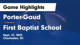 Porter-Gaud  vs First Baptist School Game Highlights - Sept. 27, 2022