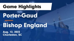 Porter-Gaud  vs Bishop England Game Highlights - Aug. 12, 2023