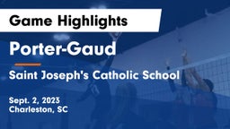 Porter-Gaud  vs Saint Joseph's Catholic School Game Highlights - Sept. 2, 2023