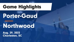 Porter-Gaud  vs Northwood  Game Highlights - Aug. 29, 2023