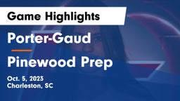 Porter-Gaud  vs Pinewood Prep  Game Highlights - Oct. 5, 2023