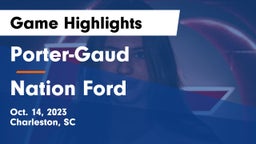Porter-Gaud  vs Nation Ford  Game Highlights - Oct. 14, 2023