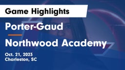 Porter-Gaud  vs Northwood Academy Game Highlights - Oct. 21, 2023