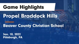 Propel Braddock Hills  vs Beaver County Christian School Game Highlights - Jan. 10, 2022