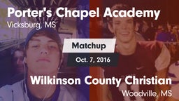 Matchup: Porter's Chapel Acad vs. Wilkinson County Christian  2016