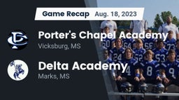 Recap: Porter's Chapel Academy  vs. Delta Academy  2023