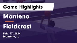 Manteno  vs Fieldcrest Game Highlights - Feb. 27, 2024