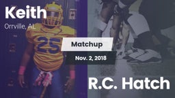 Matchup: Keith vs. R.C. Hatch 2018