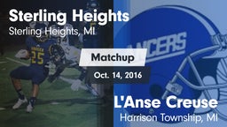 Matchup: Sterling Heights vs. L'Anse Creuse  2016