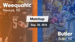 Matchup: Weequahic vs. Butler  2016