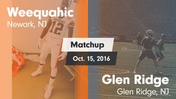 Matchup: Weequahic vs. Glen Ridge  2016