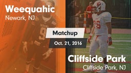 Matchup: Weequahic vs. Cliffside Park  2016