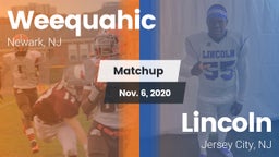 Matchup: Weequahic vs. Lincoln  2020