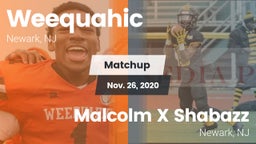 Matchup: Weequahic vs. Malcolm X Shabazz   2020