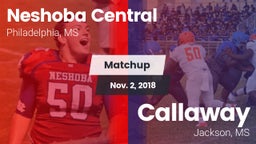 Matchup: Neshoba Central vs. Callaway  2018