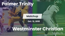 Matchup: Palmer Trinity vs. Westminster Christian  2018