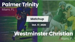 Matchup: Palmer Trinity vs. Westminster Christian  2020