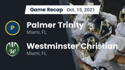 Recap: Palmer Trinity  vs. Westminster Christian  2021