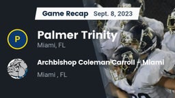Recap: Palmer Trinity  vs. Archbishop Coleman Carroll - Miami 2023