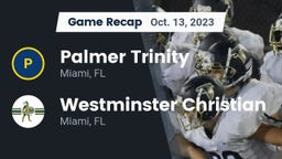 Recap: Palmer Trinity  vs. Westminster Christian  2023