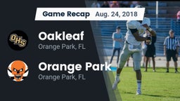 Recap: Oakleaf  vs. Orange Park  2018
