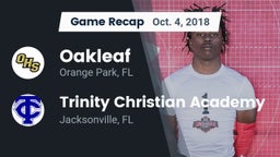 Recap: Oakleaf  vs. Trinity Christian Academy 2018