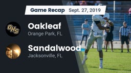 Recap: Oakleaf  vs. Sandalwood  2019