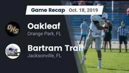Recap: Oakleaf  vs. Bartram Trail  2019