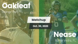 Matchup: Oakleaf  vs. Nease  2020