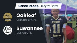 Recap: Oakleaf  vs. Suwannee  2021