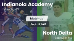 Matchup: Indianola Academy vs. North Delta  2017