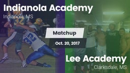 Matchup: Indianola Academy vs. Lee Academy  2017