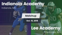 Matchup: Indianola Academy vs. Lee Academy  2018