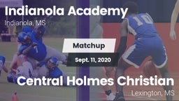 Matchup: Indianola Academy vs. Central Holmes Christian  2020