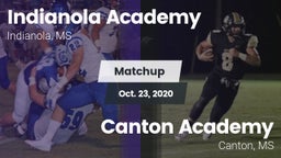 Matchup: Indianola Academy vs. Canton Academy  2020