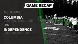 Recap: Columbia  vs. Independence  2016
