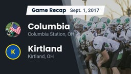 Recap: Columbia  vs. Kirtland  2017