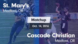 Matchup: St. Mary's vs. Cascade Christian  2016