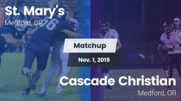 Matchup: St. Mary's vs. Cascade Christian  2019