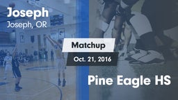 Matchup: Joseph vs. Pine Eagle HS 2016