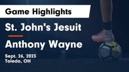 St. John's Jesuit  vs Anthony Wayne  Game Highlights - Sept. 26, 2023