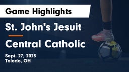 St. John's Jesuit  vs Central Catholic  Game Highlights - Sept. 27, 2023
