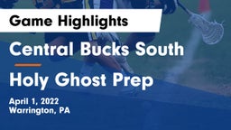 Central Bucks South  vs Holy Ghost Prep Game Highlights - April 1, 2022